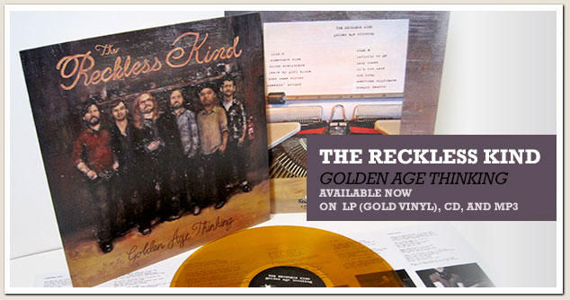 The Reckless Kind “Golden Age Thinking”